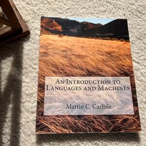 An Introduction to Languages and Machines 2010 Edition Paperback M. Carlisle